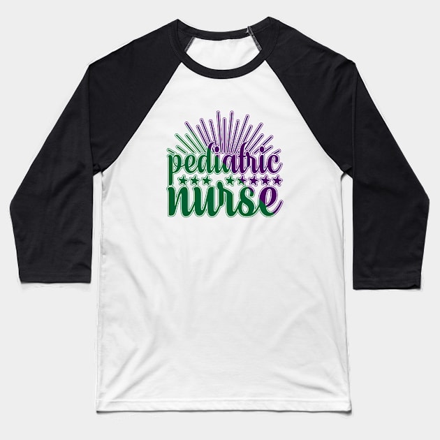 Pediatric nurse|medical gifts for nurses Baseball T-Shirt by Emy wise